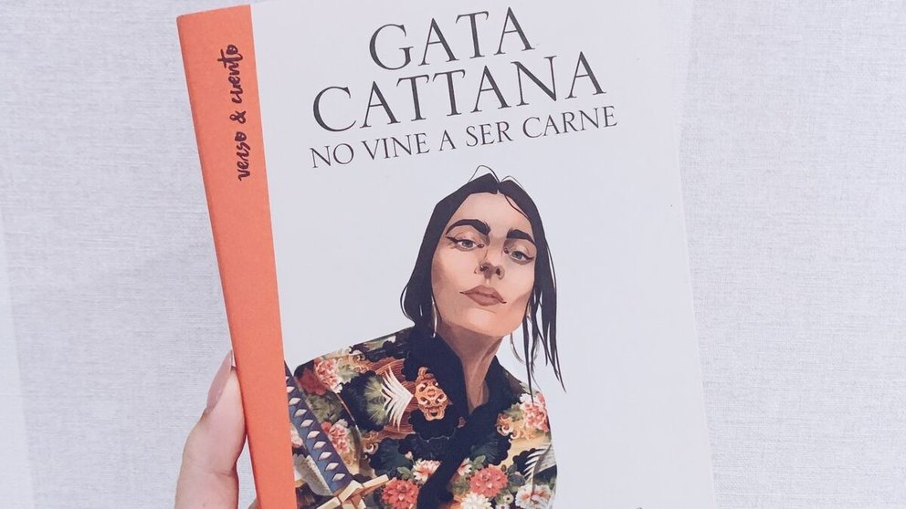 Reseña de "No vine a ser carne", el libro póstumo de Gata Cattana