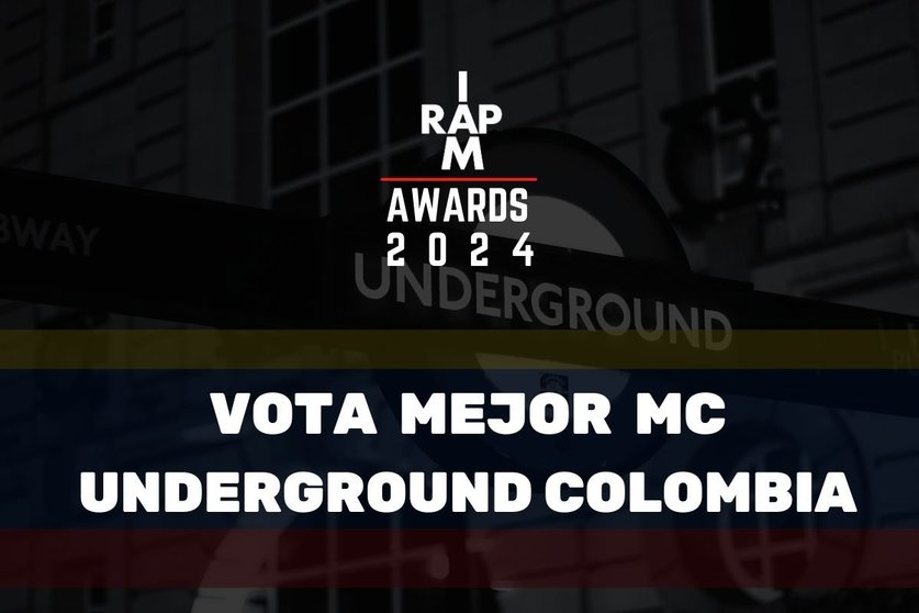 IAMRAP AWARDS 2024¿Quién crees que es el mejor artista underground de Colombia del año