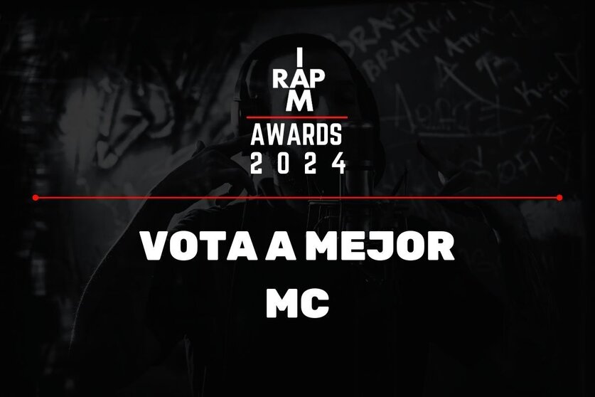 IAMRAP AWARDS 2024¿Quién crees que es el mejor MC del año