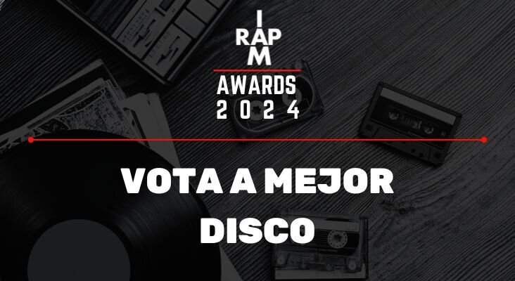 IAMRAP AWARDS 2024¿Cuál crees que es el mejor disco del año