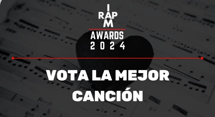 IAMRAP AWARDS 2024¿Cuál crees que es la mejor canción del año